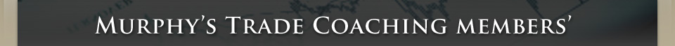 MURPHY'S TRADE COACHING MEMBERS'